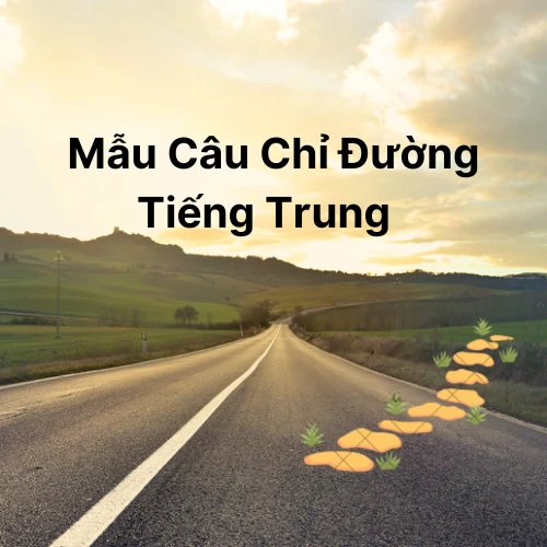 Mẫu-câu-chỉ-đường-tiếng-trung Mẫu-câu-chỉ-đường-tiếng-trung